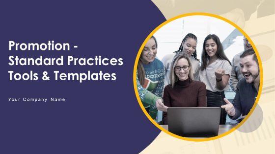 Promotion_Standard_Practices_Tools_And_Templates_Ppt_PowerPoint_Presentation_Complete_Deck_With_Slides_Slide_1.jpg