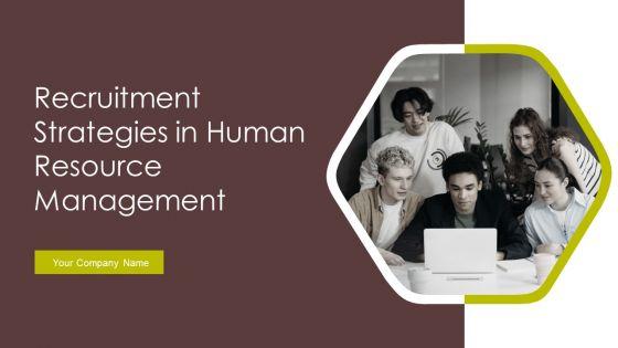 Recruitment_Strategies_In_Human_Resource_Management_Ppt_PowerPoint_Presentation_Complete_Deck_With_Slides_Slide_1.jpg