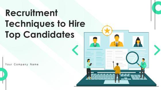 Recruitment_Techniques_To_Hire_Top_Candidates_Ppt_PowerPoint_Presentation_Complete_Deck_With_Slides_Slide_1.jpg