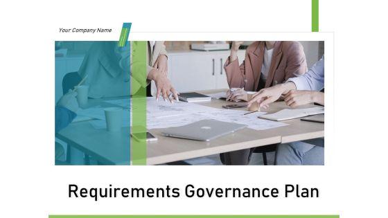 Requirements_Governance_Plan_Ppt_PowerPoint_Presentation_Complete_Deck_With_Slides_Slide_1.jpg