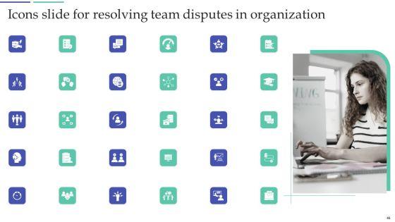 Resolving_Team_Disputes_In_Organization_Ppt_PowerPoint_Presentation_Complete_Deck_With_Slides_Slide_46.jpg
