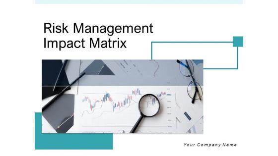 Risk_Management_Impact_Matrix_Knowledge_Ppt_PowerPoint_Presentation_Complete_Deck_Slide_1.jpg