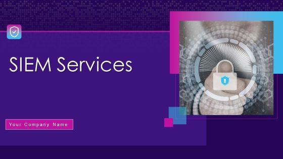 SIEM_Services_Ppt_PowerPoint_Presentation_Complete_Deck_With_Slides_Slide_1.jpg