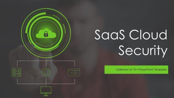 Saas_Cloud_Security_Ppt_PowerPoint_Presentation_Complete_Deck_With_Slides_Slide_1.jpg