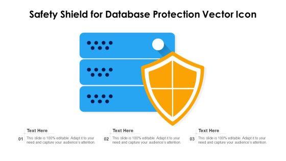 Safety_Shield_For_Database_Protection_Vector_Icon_Ppt_PowerPoint_Presentation_File_Portrait_PDF_Slide_1.jpg
