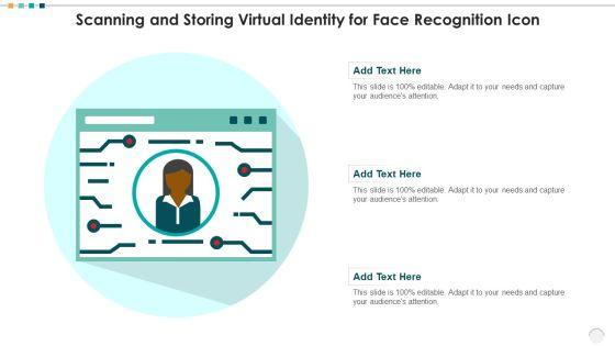 Scanning_And_Storing_Virtual_Identity_For_Face_Recognition_Icon_Designs_PDF_Slide_1.jpg