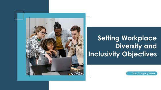 Setting_Workplace_Diversity_And_Inclusivity_Objectives_Ppt_PowerPoint_Presentation_Complete_Deck_With_Slides_Slide_1.jpg