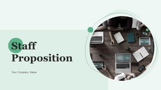 Staff_Proposition_Ppt_PowerPoint_Presentation_Complete_Deck_With_Slides_Slide_1.jpg