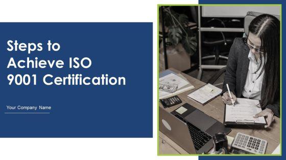 Steps_To_Achieve_ISO_9001_Certification_Ppt_PowerPoint_Presentation_Complete_With_Slides_Slide_1.jpg