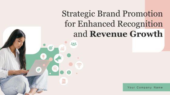 Strategic_Brand_Promotion_For_Enhanced_Recognition_And_Revenue_Growth_Ppt_PowerPoint_Presentation_Complete_Deck_With_Slides_Slide_1.jpg