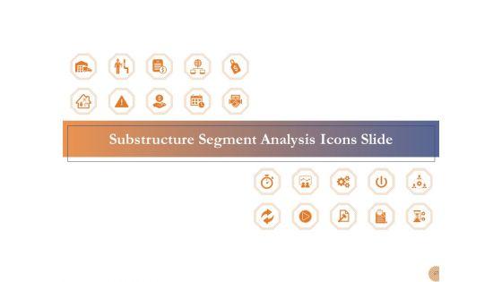 Substructure_Segment_Analysis_Ppt_PowerPoint_Presentation_Complete_Deck_With_Slides_Slide_57.jpg