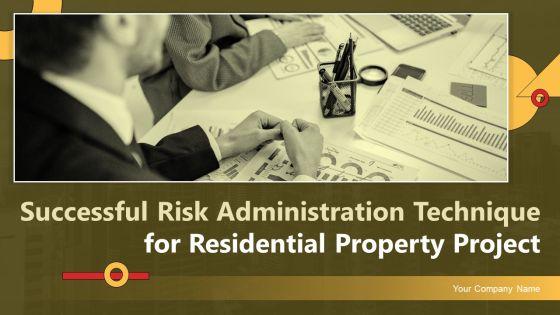 Successful_Risk_Administration_Techniques_For_Residential_Property_Project_Ppt_PowerPoint_Presentation_Complete_Deck_With_Slides_Slide_1.jpg