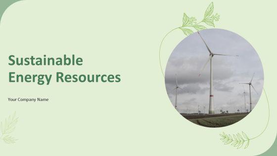 Sustainable_Energy_Resources_Ppt_PowerPoint_Presentation_Complete_Deck_With_Slides_Slide_1.jpg