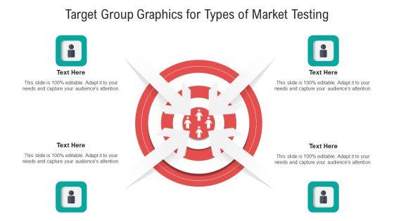 Target_Group_Graphics_For_Types_Of_Market_Testing_Ppt_PowerPoint_Presentation_File_Skills_PDF_Slide_1.jpg