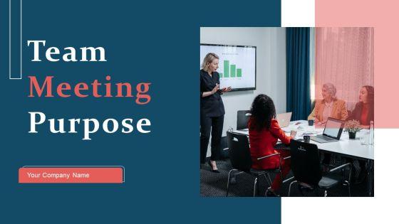 Team_Meeting_Purpose_Ppt_PowerPoint_Presentation_Complete_Deck_With_Slides_Slide_1.jpg