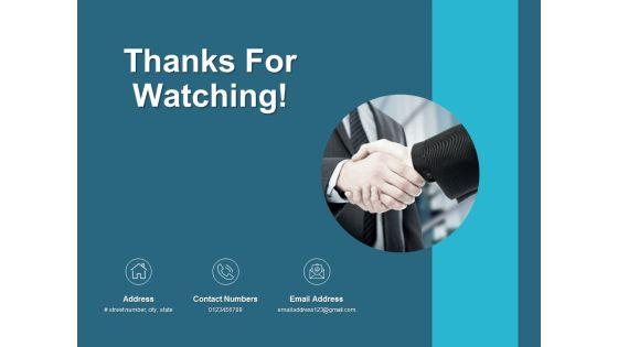 Thanks_For_Watching_Business_Branding_Ppt_PowerPoint_Presentation_Layouts_Example_Slide_1.jpg