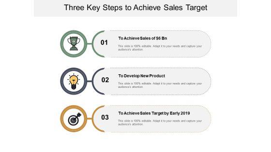 Three_Key_Steps_To_Achieve_Sales_Target_Ppt_PowerPoint_Presentation_Ideas_Format_Slide_1.jpg