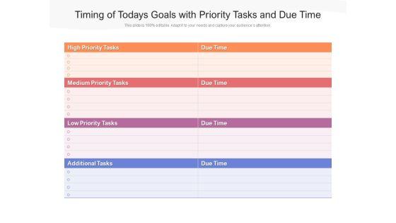 Timing_Of_Todays_Goals_With_Priority_Tasks_And_Due_Time_Ppt_PowerPoint_Presentation_Summary_Images_PDF_Slide_1.jpg