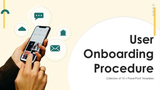 User_Onboarding_Procedure_Ppt_PowerPoint_Presentation_Complete_Deck_With_Slides_Slide_1.jpg