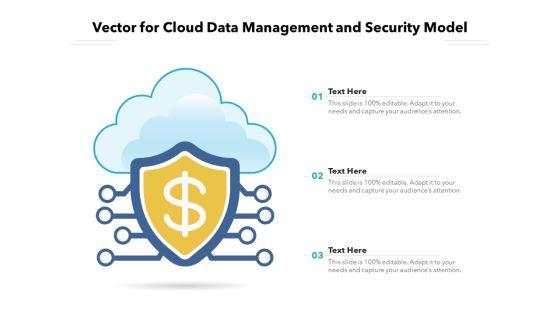 Vector_For_Cloud_Data_Management_And_Security_Model_Ppt_PowerPoint_Presentation_File_Graphics_Design_PDF_Slide_1.jpg