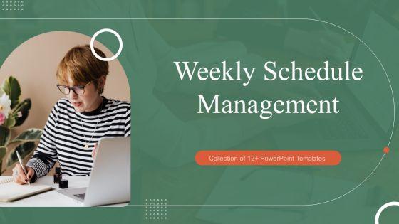 Weekly_Schedule_Management_Ppt_PowerPoint_Presentation_Complete_Deck_With_Slides_Slide_1.jpg