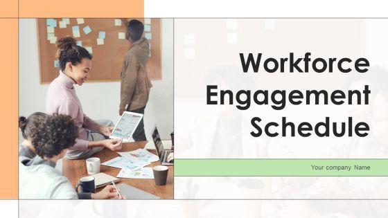 Workforce_Engagement_Schedule_Ppt_PowerPoint_Presentation_Complete_With_Slides_Slide_1.jpg