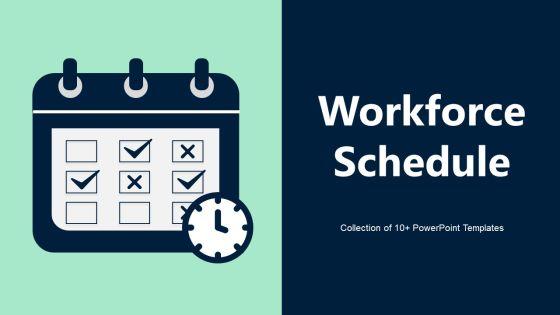 Workforce_Schedule_Ppt_PowerPoint_Presentation_Complete_Deck_With_Slides_Slide_1.jpg