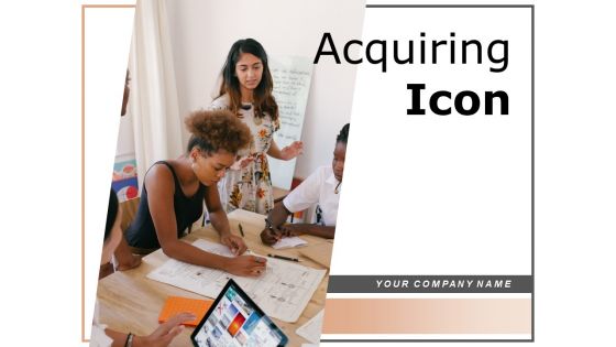 Acquiring Icon Document Calendar Idea Ppt PowerPoint Presentation Complete Deck