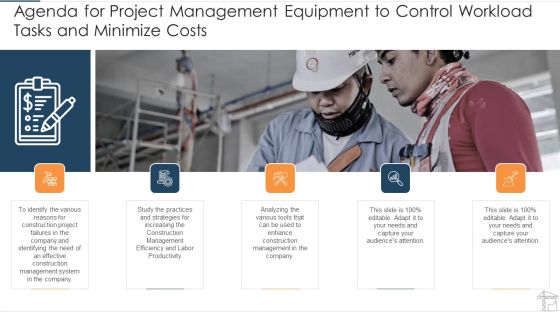Agenda For Project Management Equipment To Control Workload Tasks And Minimize Costs Designs PDF Agenda For Project Management Equipment To Control Workload Tasks And Minimize Costs Designs PDF