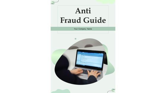 Anti Fraud Guide Example Document Report Doc Pdf Ppt Anti Fraud Guide Example Document Report Doc Pdf Ppt