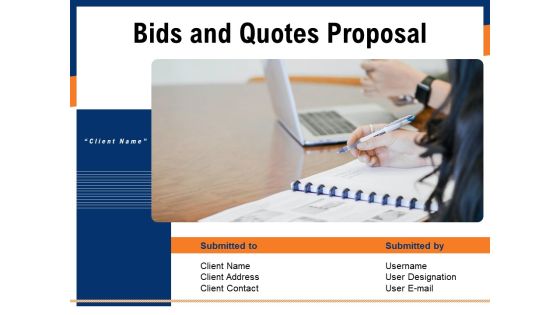 Bids And Quotes Proposal Ppt PowerPoint Presentation Complete Deck With Slides