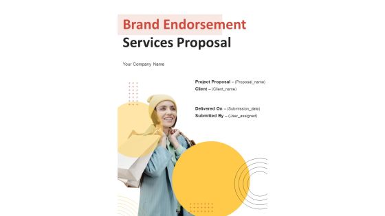 Brand Endorsement Services Proposal Example Document Report Doc Pdf Ppt Brand Endorsement Services Proposal Example Document Report Doc Pdf Ppt