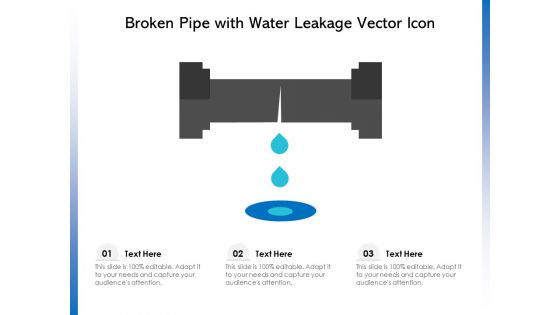 Broken Pipe With Water Leakage Vector Icon Ppt PowerPoint Presentation Gallery Smartart PDF Broken Pipe With Water Leakage Vector Icon Ppt PowerPoint Presentation Gallery Smartart PDF