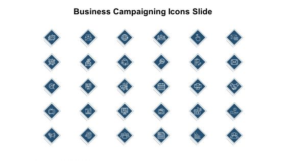 Business Campaigning Icons Slide Management Ppt PowerPoint Presentation Gallery Example Topics Business Campaigning Icons Slide Management Ppt PowerPoint Presentation Gallery Example Topics