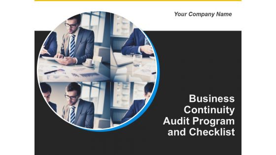 Business Continuity Audit Program And Checklist Ppt PowerPoint Presentation Complete Deck With Slides
