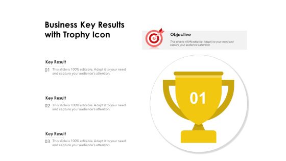 Business Key Results With Trophy Icon Ppt PowerPoint Presentation Gallery Outfit PDF Business Key Results With Trophy Icon Ppt PowerPoint Presentation Gallery Outfit PDF