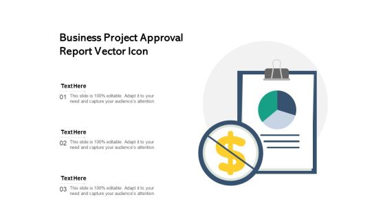 Business Project Approval Report Vector Icon Ppt PowerPoint Presentation File Background PDF Business Project Approval Report Vector Icon Ppt PowerPoint Presentation File Background PDF