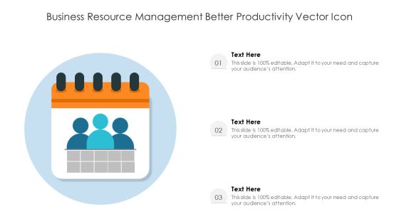 Business Resource Management Better Productivity Vector Icon Ppt PowerPoint Presentation Gallery Background Designs PDF Business Resource Management Better Productivity Vector Icon Ppt PowerPoint Presentation Gallery Background Designs PDF