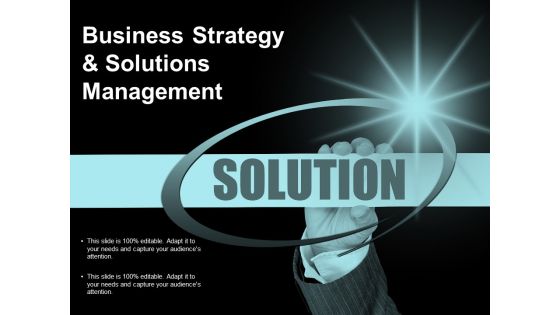 Business Strategy And Solutions Management Ppt PowerPoint Presentation Infographic Template Graphic Tips Business Strategy And Solutions Management Ppt PowerPoint Presentation Infographic Template Graphic Tips