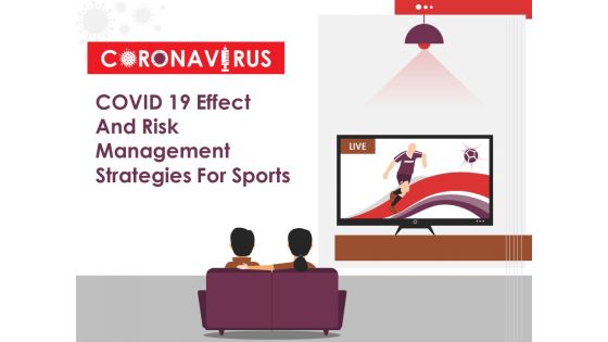COVID 19 Effect And Risk Management Strategies For Sports Ppt PowerPoint Presentation Complete Deck With Slides