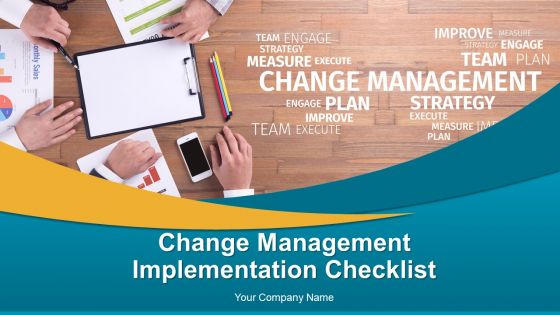 Change Management Implementation Checklist Ppt PowerPoint Presentation Complete Deck With Slides Change Management Implementation Checklist Ppt PowerPoint Presentation Complete Deck With Slides