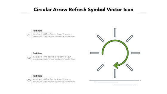 Circular Arrow Refresh Symbol Vector Icon Ppt PowerPoint Presentation File Display PDF