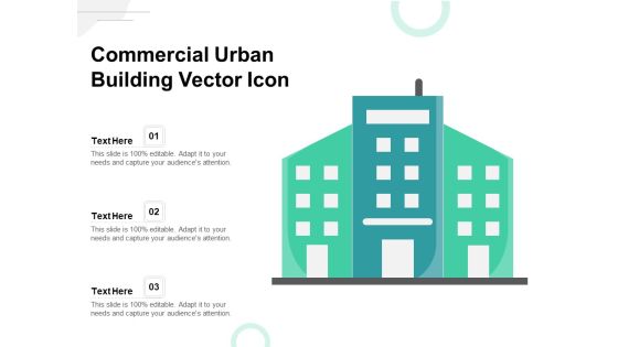 Commercial Urban Building Vector Icon Ppt PowerPoint Presentation Slides Show PDF Commercial Urban Building Vector Icon Ppt PowerPoint Presentation Slides Show PDF