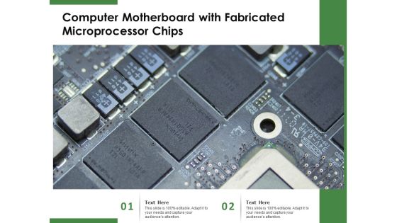 Computer Motherboard With Fabricated Microprocessor Chips Ppt PowerPoint Presentation Slides Template PDF Computer Motherboard With Fabricated Microprocessor Chips Ppt PowerPoint Presentation Slides Template PDF
