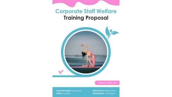 Corporate Staff Welfare Training Proposal Example Document Report Doc Pdf Ppt Corporate Staff Welfare Training Proposal Example Document Report Doc Pdf Ppt