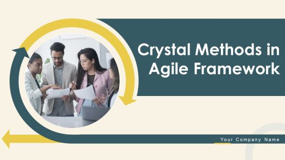 Crystal Methods In Agile Framework Ppt PowerPoint Presentation Complete Deck With Slides