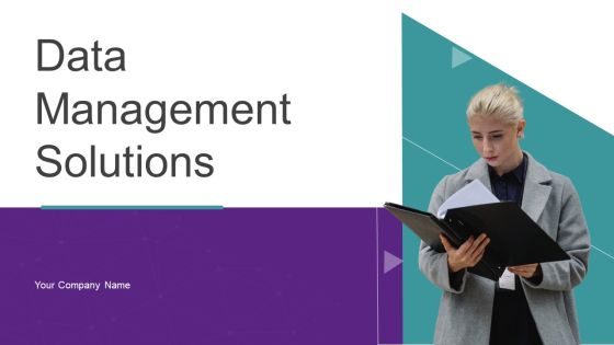 Data Management Solutions Ppt PowerPoint Presentation Complete With Slides Data Management Solutions Ppt PowerPoint Presentation Complete With Slides