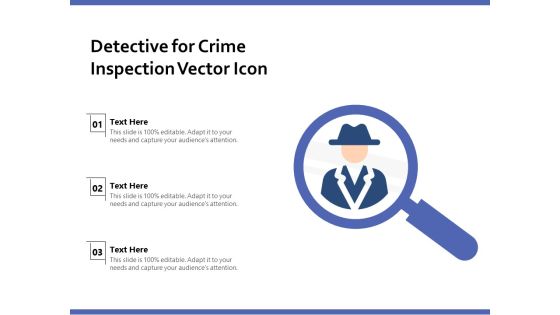 Detective For Crime Inspection Vector Icon Ppt PowerPoint Presentation Gallery Styles PDF Detective For Crime Inspection Vector Icon Ppt PowerPoint Presentation Gallery Styles PDF