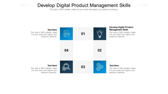 Develop Digital Product Management Skills Ppt PowerPoint Presentation Outline Example Cpb Pdf Develop Digital Product Management Skills Ppt PowerPoint Presentation Outline Example Cpb Pdf