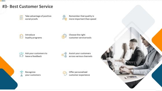 Developing Action Plan For Gaining Market Advantage 3 Best Customer Service Ppt PowerPoint Presentation Pictures Design Ideas PDF